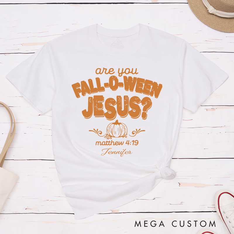 Personalized are you Fall-O-Ween Jesus Classic T-Shirt with Name Religious Gift Halloween Gift for Christians