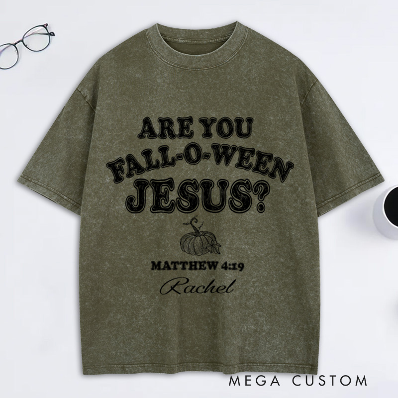 Personalized are you Fall-O-Ween Jesus Washed T-Shirt Retro Shirt with Name Halloween Gift Christian Gift