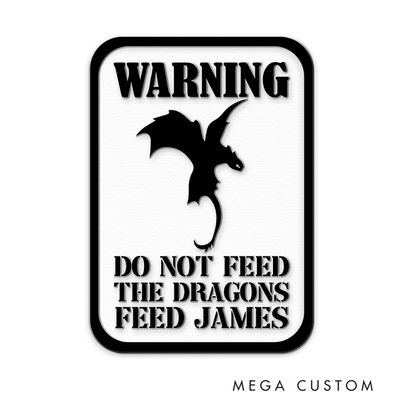 Personalized Do Not Feed the Dragon 3D Printed Room Sign Funny Acrylic Room Sign for Movie Lovers
