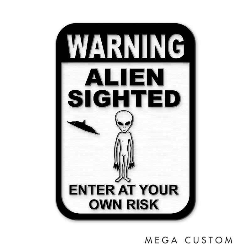 Personalized Alien Sighted 3D Printed Room Sign Funny Acrylic Room Sign for Movie Lovers