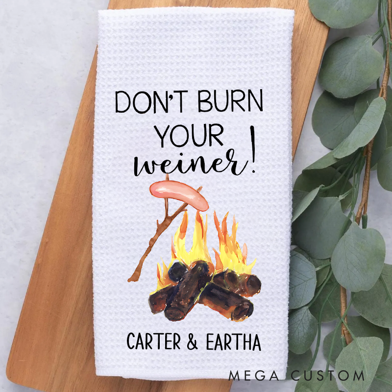 Personalized Don't Burn Your Weiner Camper Kitchen Motor Home Decor Towels gift for Camping Lover