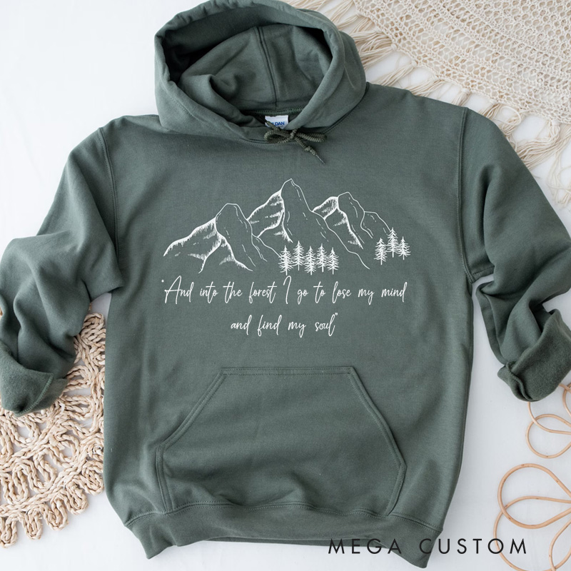 Personalized John Muir Quote Hoodie and into the Forest I Go Hiking Hooded Sweatshirt Pine Tree Hoodie Gift for Camping Mountain Hiking Lover