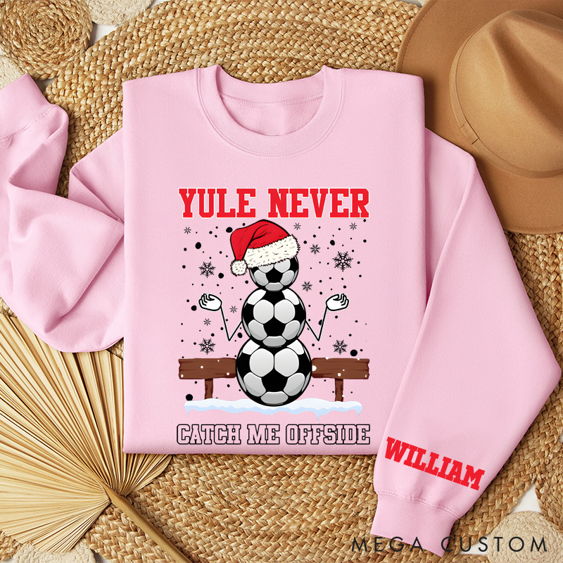 Personalized "Yule Never Catch Me Offside" Soccer Christmas Sweatshirt with Custom Name