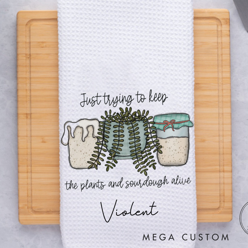 Personalized Just Trying to Keep Baking Kitchen Towel Custom Sourdough Tea Dish Towel Hand Kitchen Towel Gift for Baking Lover
