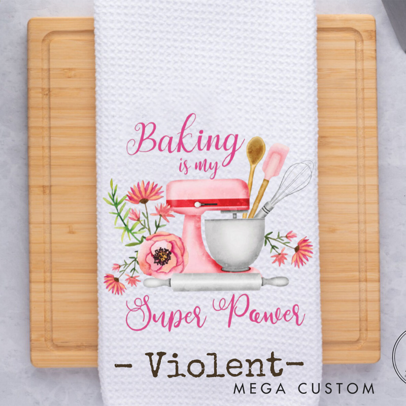 Personalized Baking is My Super Power Kitchen Towel Kitchen Mixer Tea Towel Baking Mixer Flour Sack Dish Towel for Baking Lover Gift
