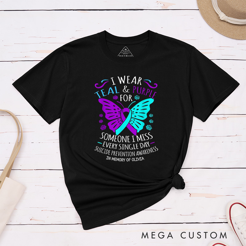 Personalized I Wear Teal & Purple For Someone I Miss Every Single Day T-Shirt Support Gift