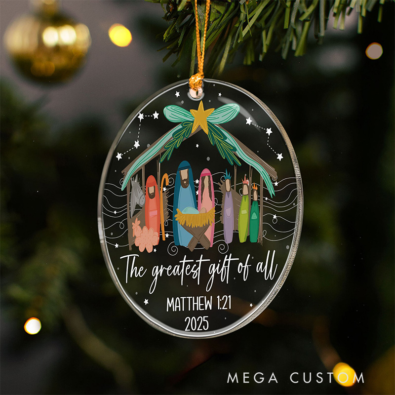 Personalized The Greatest Gift of All Christmas Nativity Scene Acrylic Ornament with Year Holiday Tree Decor Christmas Gift for Christian