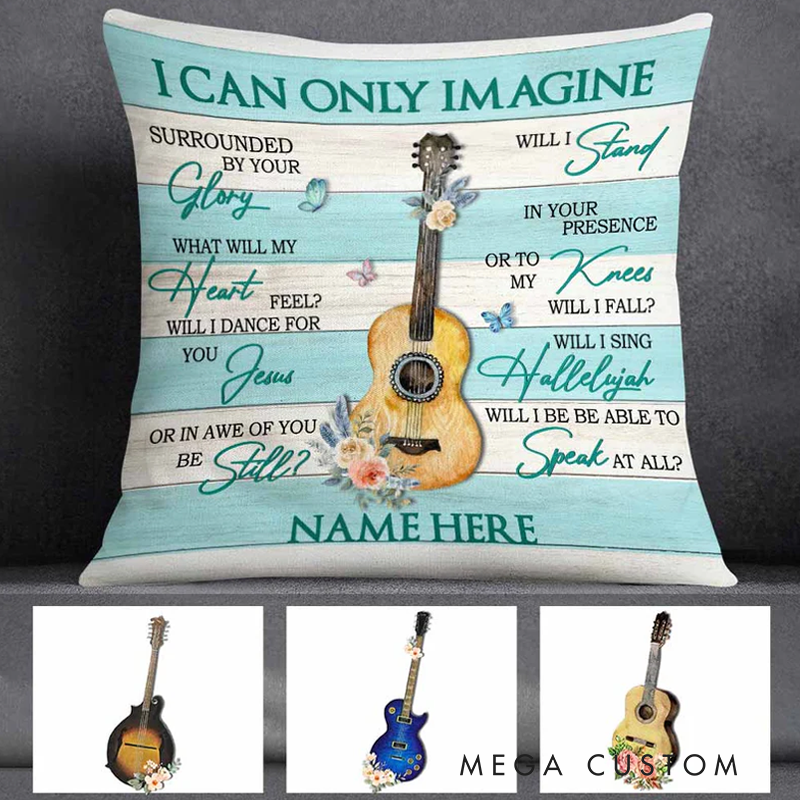 Personalized Name I Can Only Imagine Guitar Jesus Pillow for Music Lover Guitar Lovers Custom Gift