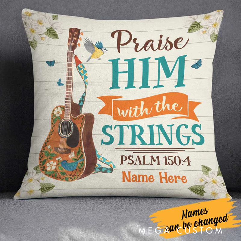 Personalized Name Throw Pillow Praise Him With the Strings Psalm 150:4 Pillow for Music Lover Guitar Lovers Custom Gift