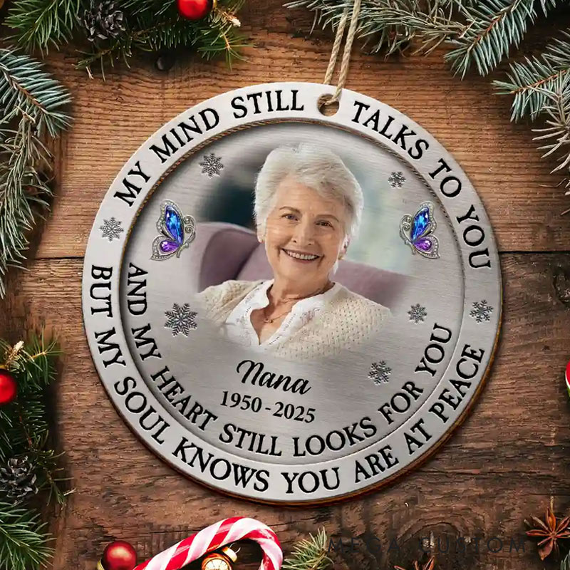 Personalized Photo Memorial Ornament My Mind Still Talks To You Custom Round Shaped Wood Ornament Sympathy Gift for Loss of Loved One