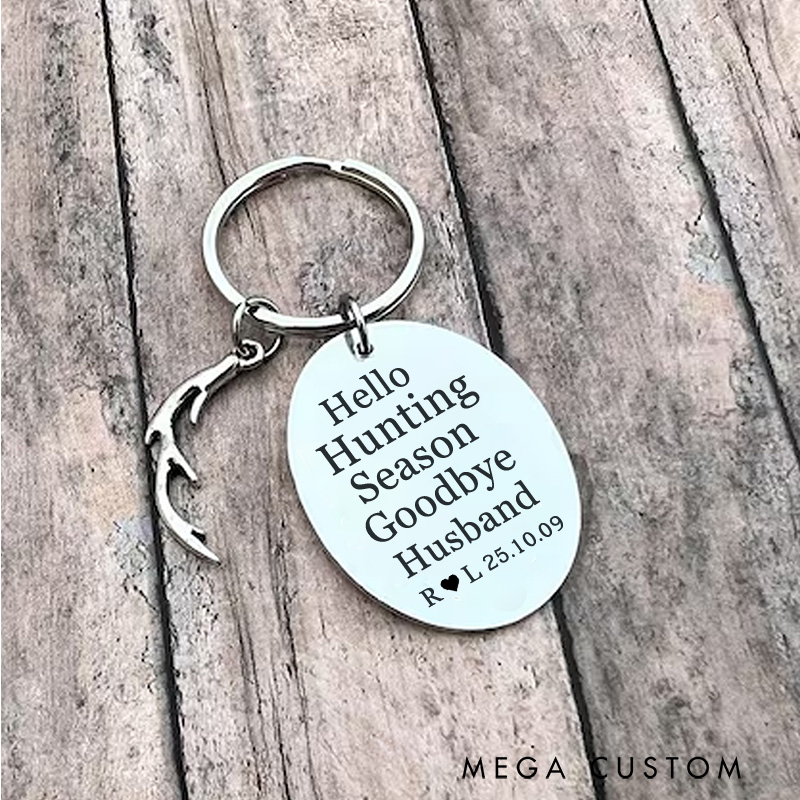 Personalized Hello Hunting Season Goodbye Husband Keychain Hunting Lover Keychain Deer Hunters Keychain for Men Boyfriend Husband