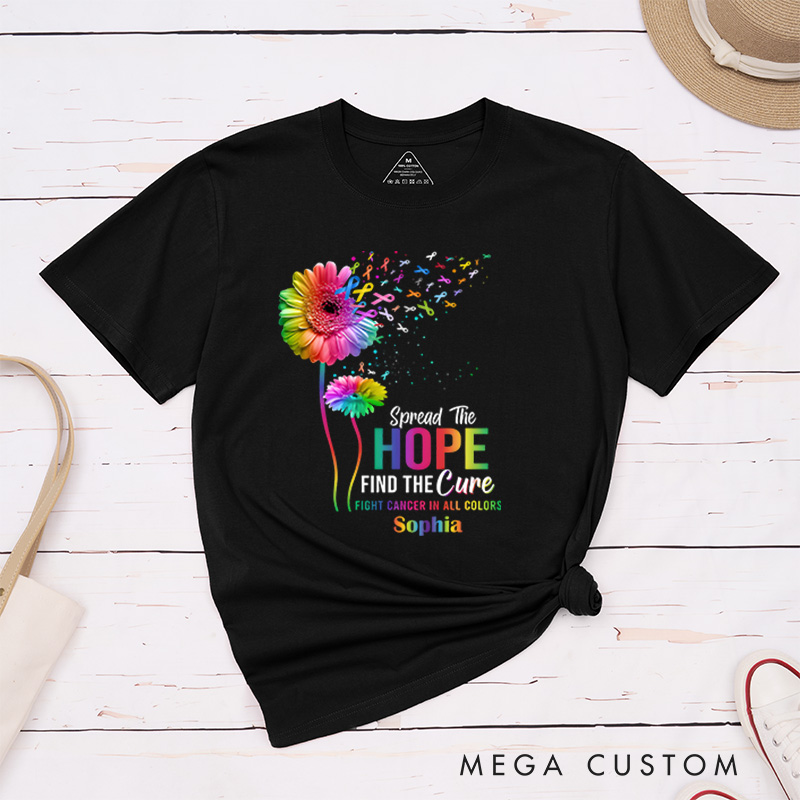 Personalized Spread The Hope Find The Cure Fight Cancer in All Colors T-shirt Cancer Warrior Gift