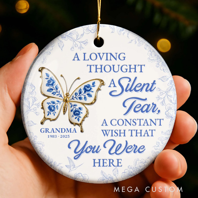 Personalized Ceramic Ornament A Loving Thought A Silent Tear Memorial Butterfly Ornament Gift for Family and Memorial Keepsake 