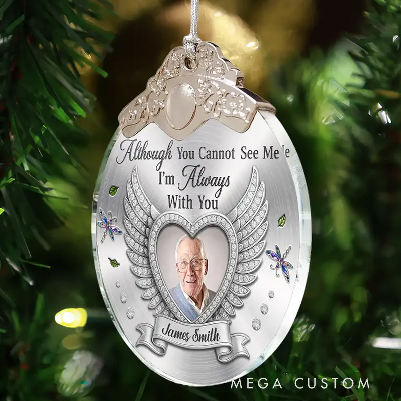 Personalized Glass Ornament With Silver Cap Custom Photo I'm Always With You Memorial Metal Effect Ornament 