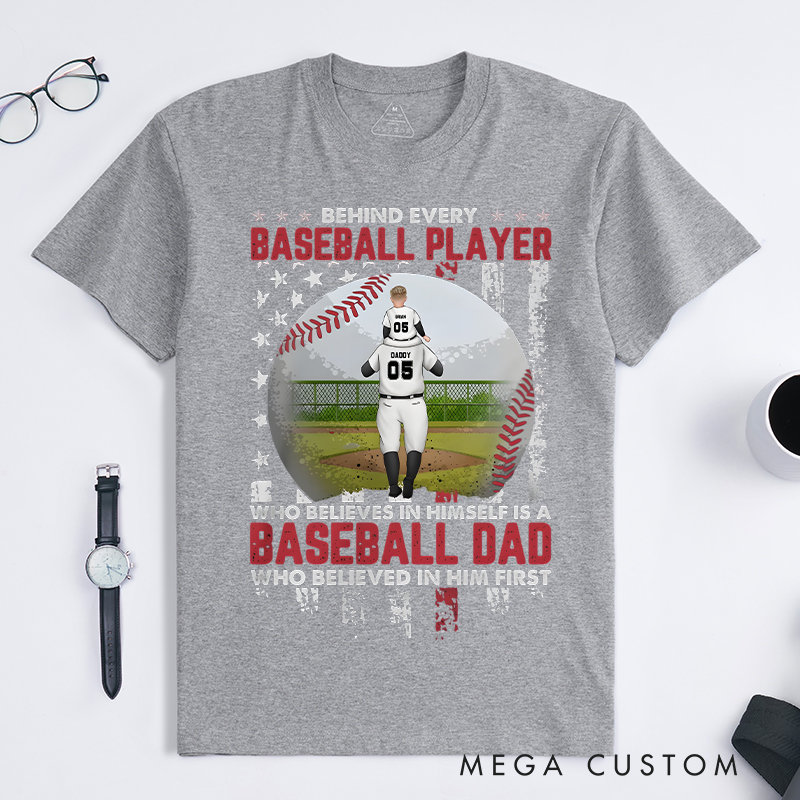 Personalized "Behind Every Baseball Player" T-Shirt with Custom Player Name and Number for Proud Dads  