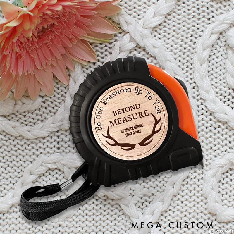 Personalized Custom Tape Measure No One Measures up to You Beyond Measure Engraving Tape Measure Tool Gifts for Husband Dad