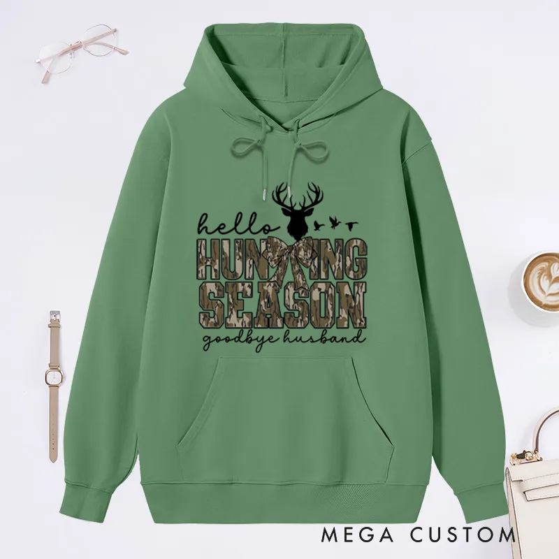 Personalized Hello Hunting Season Goodbye Husband Sweatshirt Hunting Lover Sweater Deer Hunters Hoodie Sweatshirt Outdoor Hunting Lover Hift