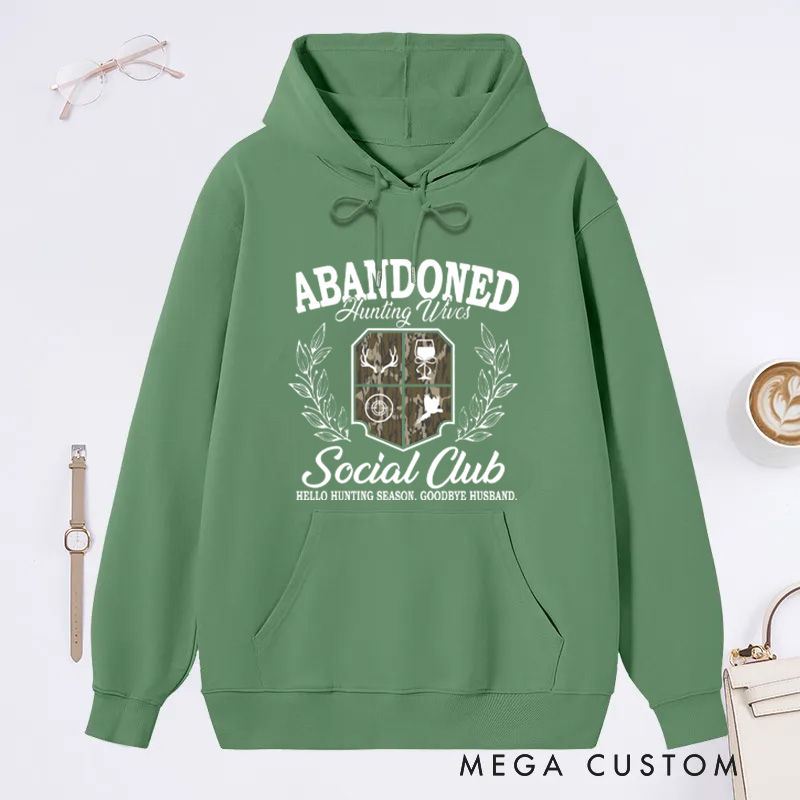 Personalized Abandoned Hunting Wife Social Club Sweatshirt Hunting Wife Hoodie Sweatshirt Hello Hunting Season Sweatshirt Hunter Dad Husband Gift