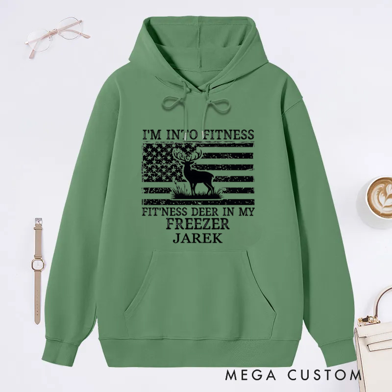 Personalized Funny Hunting Dad Sweatshirt Perfect Gift for Hunters Deer Hunting Hoodie 'i'm into Fitness' Freezer Hoodie Sweatshirt Great for Husband