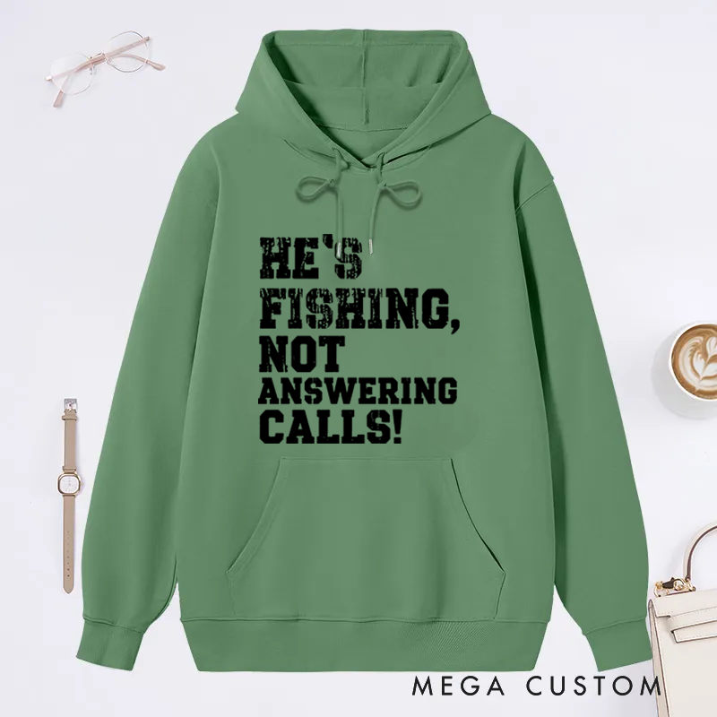 Personalized Funny Fishing Hoodie He's Fishing Sweatshirt Funny Fisherman Hoodie Cozy Sweatshirt for Fishing Lovers Perfect Gift for Outdoor Adventures