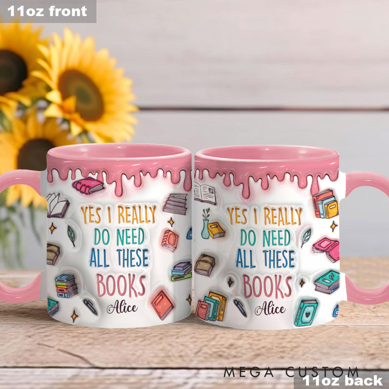 Personalized Yes I Do Need All These Books Mugs Custom Book Accent Mug with Name Bookworm Coffee Cup for Reader Book Lover Librarian Gift