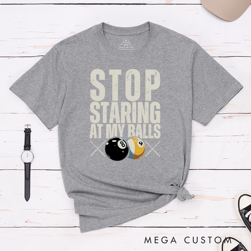 Personalized Pool T-Shirts with Custom Your Name on Your Sleeve- Stop Staring at My Balls