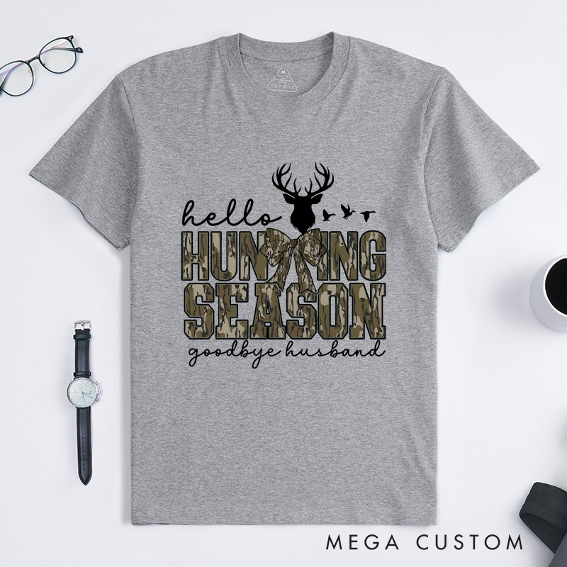 Personalized Hello Hunting Season Goodbye Husband T-Shirt Hunting Lover Shirt Deer Hunters Shirt Hunting Lover Gift