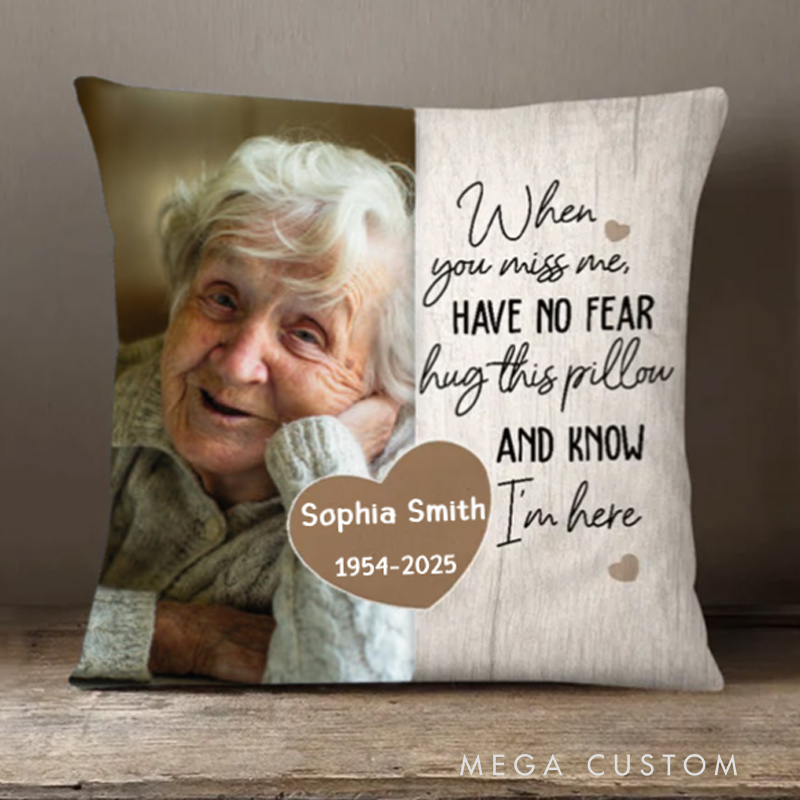 Personalized Memorial Throw Pillow Custom Photo When You Miss Me Memorial Pillow Sympathy Gift for Family