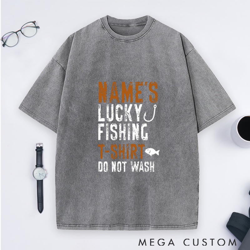 Personalized Lucky Fishing T-Shirt Do Not Wash T-Shirt Christmas Gift Custom Name Sweatshirt Funny Gift for Anglers Custom Fishing Apparel