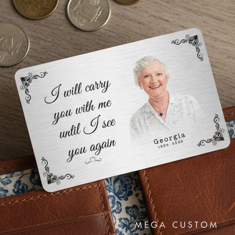 Personalised Memorial Wallet Card I Will Carry You With Me Until I See You Again Metal Keepsake Gift In Memory Gift Memorial Cards