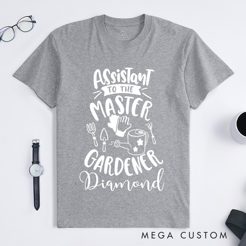 Personalized Assistant To The Master Classic T-Shirts Custom Plant Lover Shirt with Name Gardener TShirt Gardening Shirt Gardener Gift