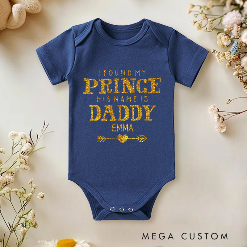 Personalized I Found My Prince His Name is Daddy Baby Onesie Baby Shower Gift