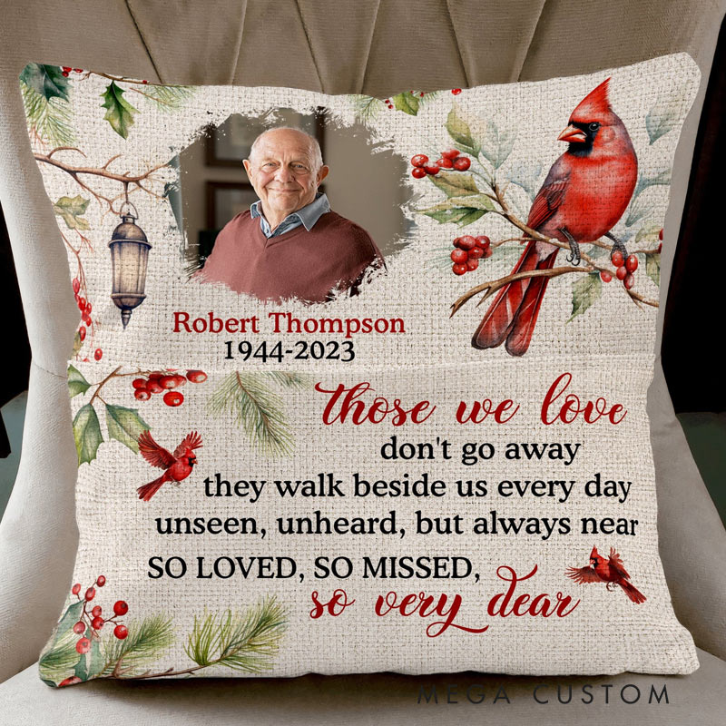 Personalized Pocket Pillow Those We Love Don'T Go Away Custom Photo and Name Remembrance Pillow for Loss of Loved One