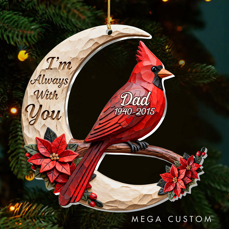 Personalized Memorial Christmas Ornament 3D Effect Acrylic Ornament I'm Always With You Cardinal Sympathy Gift for Family Members