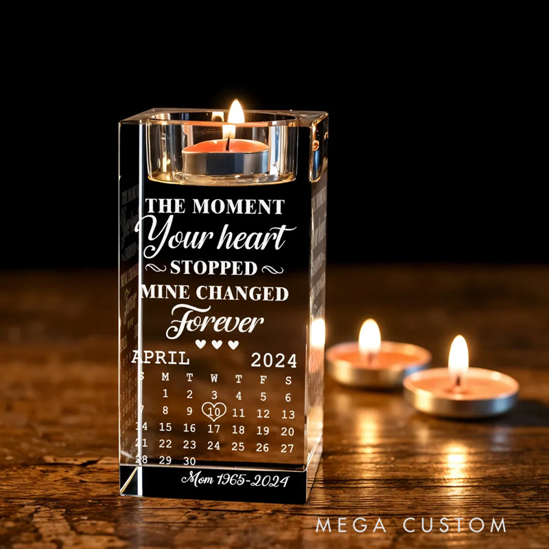 Personalized Crystal Candle Holder The Moment Your Heart Stopped Mine Changed Forever Memorial Gift  In Loving Memory Gift