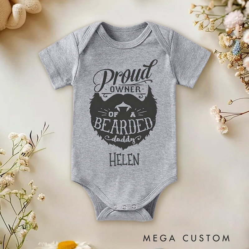 Personalized Proud Owner of a Bearded Daddy Baby Onesie Father's Day Gifts