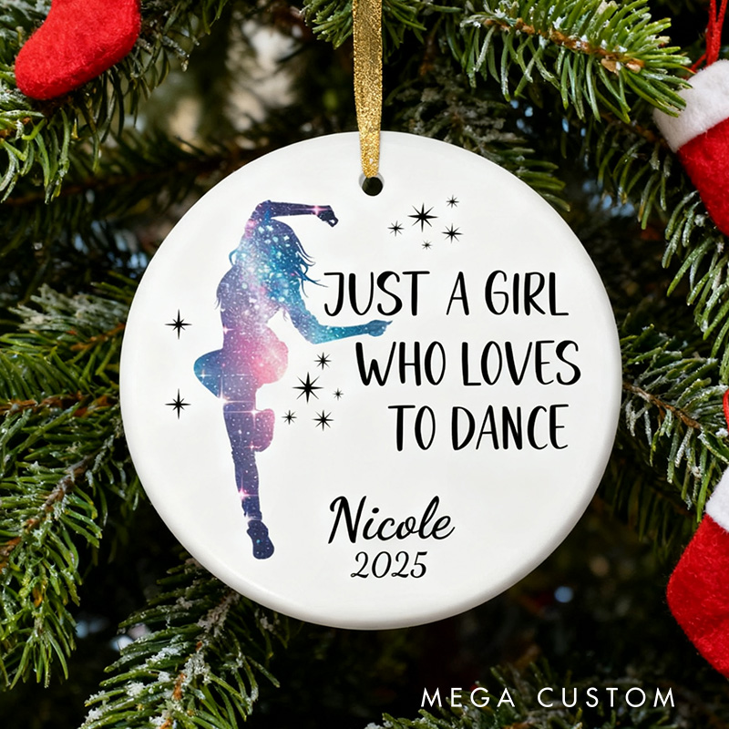 Personalized Just A Girl Who Loves To Dance Christmas Ceramic Ornament Dance Lovers Christmas Gift Dancer Xmas Gift Christmas Decor
