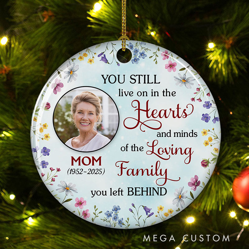 Personalized Memorial Christmas Ornament Ornament You Still Live On In The Hearts Custom Ceramic Ornament