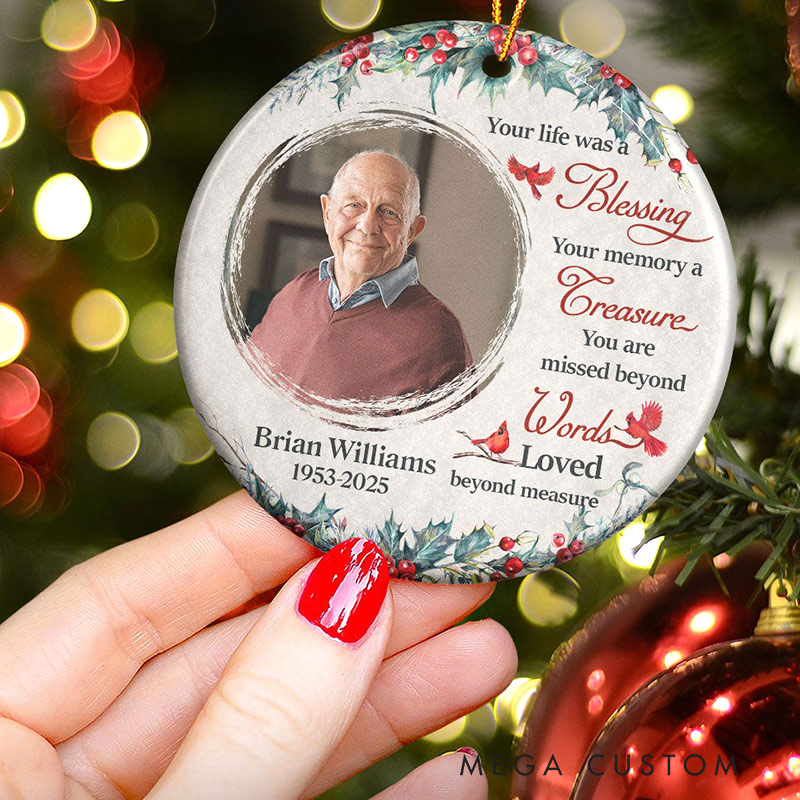 Personalized Photo Memorial Ornament Your Life Was A Blessing Christmas Ornament Sympathy Gift for Loss of Loved Ones