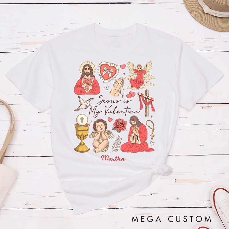 Personalized Jesus is my Valentine Classic T-Shirt with Name Faith Shirt Jesus Lover Shirt Religious Gift Valentine's Day Gift for Girls