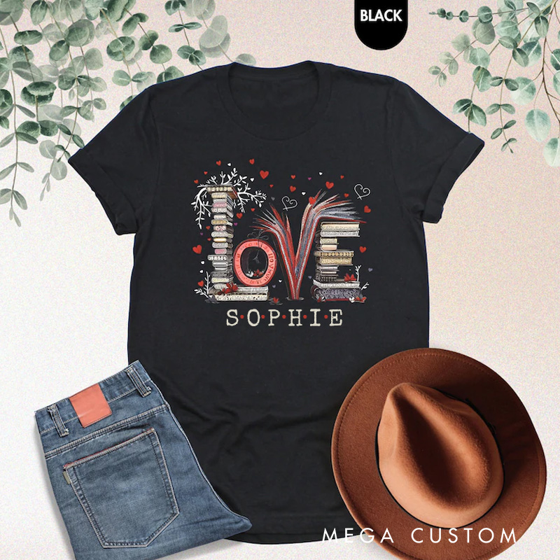 Personalized Love Books Classic T-Shirts Book Lover Shirt with Customized Name Shirt Valentine's Day Gift for Bookish Bookworm Reader
