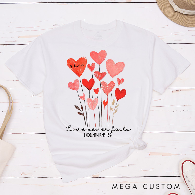 Personalized Love Never Fails Valentine Classic T-Shirt with Name Christian Shirt Heart Flower Design Tee Valentine's Day Gift for Her