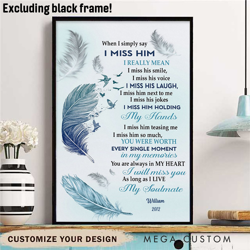 Personalized Husband Memorial Wall Decor When I Simply Say I Miss Him Canvas for Loss of Loved One Remembrance Gift