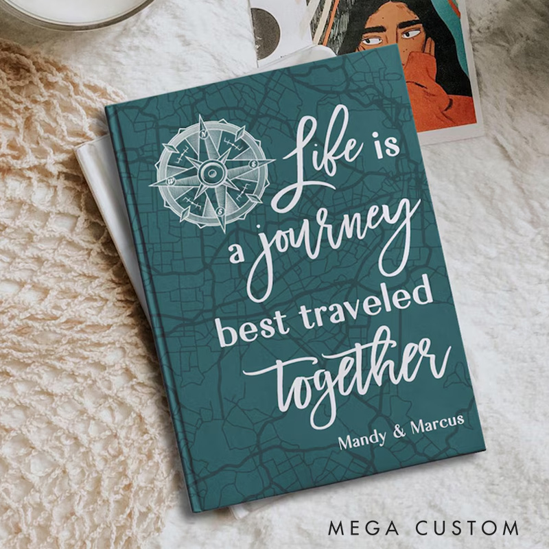 Personalized Life Is a Journey Couple Travel Journal Journey Together Journal Notebook Outdoor Adventurers Anniversary Gift