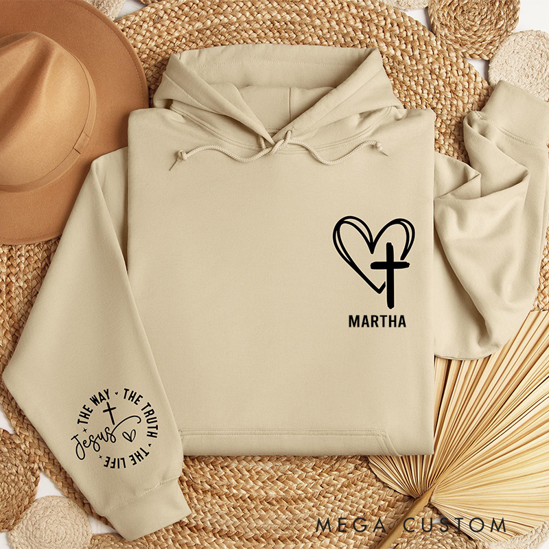 Personalized the Way the Truth the Life Jesus Classic Hoodies with Custom Name Heart and Cross Christian Hoodies Christian Valentine Day Gift