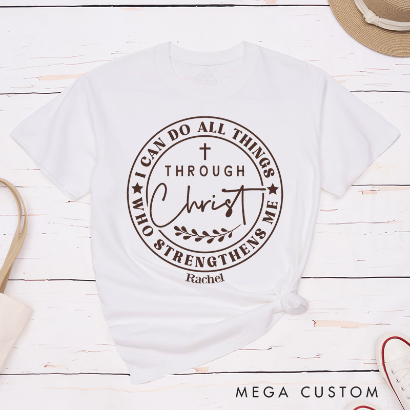 Personalized I Can Do All Things Through Christ Who Strengthens Me Classic Bible Verse T-Shirt with Cross and Laurel Branch Christian Gift 