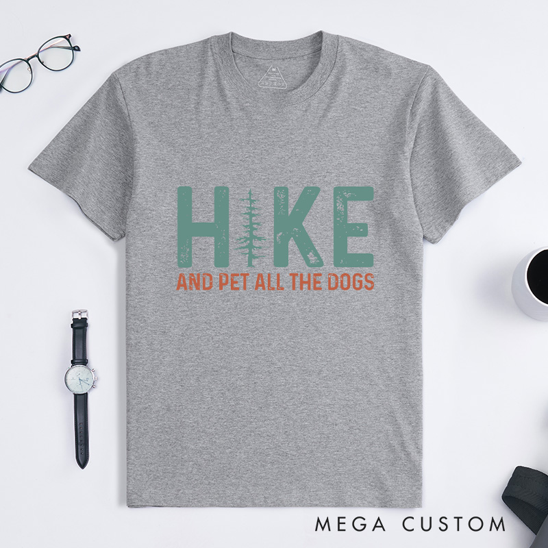 Personalized Hike And Pet All The Dogs T-Shirt Funny Camping T-Shirt  Funny Gift For Camper Outdoorsy Lover