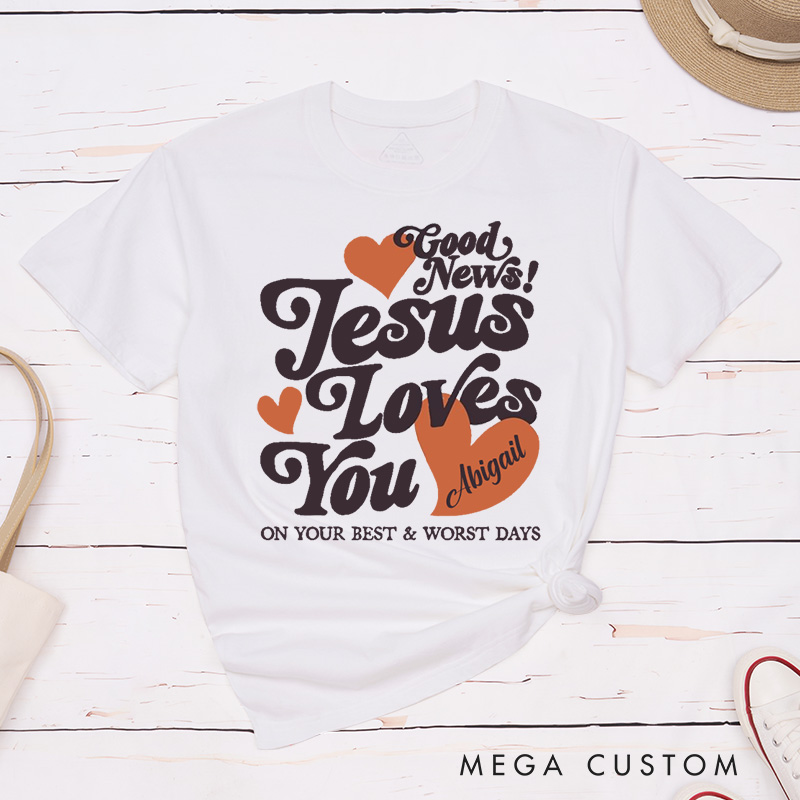 Personalized Jesus Loves You Classic T-Shirt with Custom Name Religious Shirt Easter Gift for Christians Birthday Gift