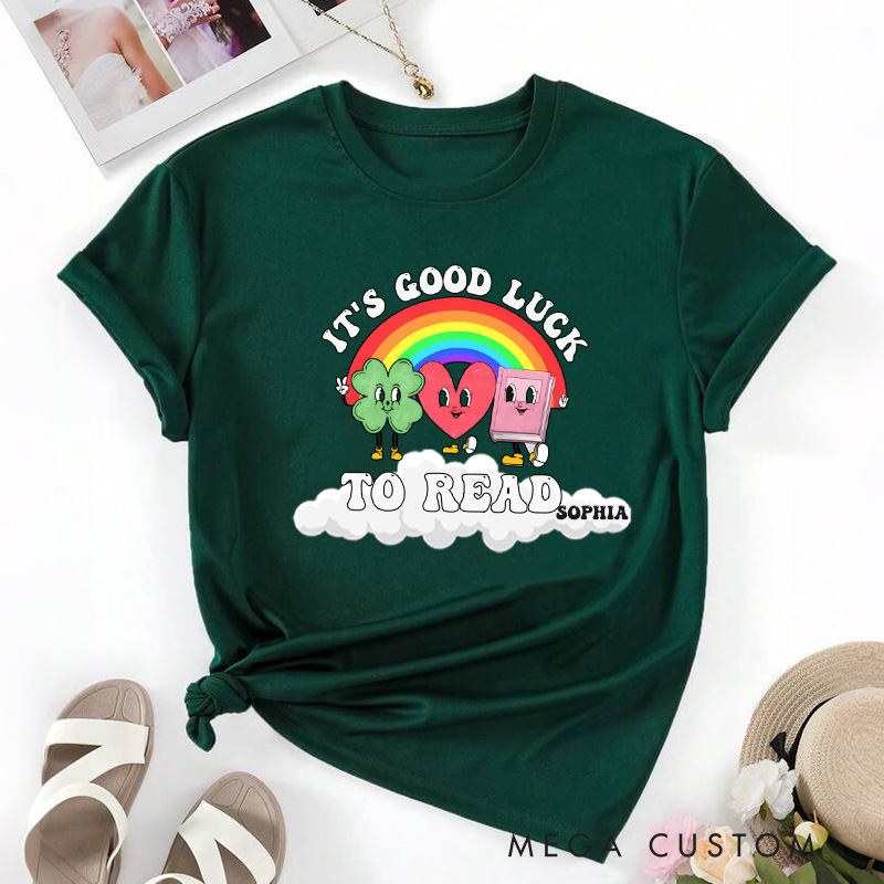 Personalized It's Good Luck To Read Classic T-Shirts Rainbow Clover Heart Tee St Patricks Day Reading Shirt with Name for Book Lover Librarian Irish Gift