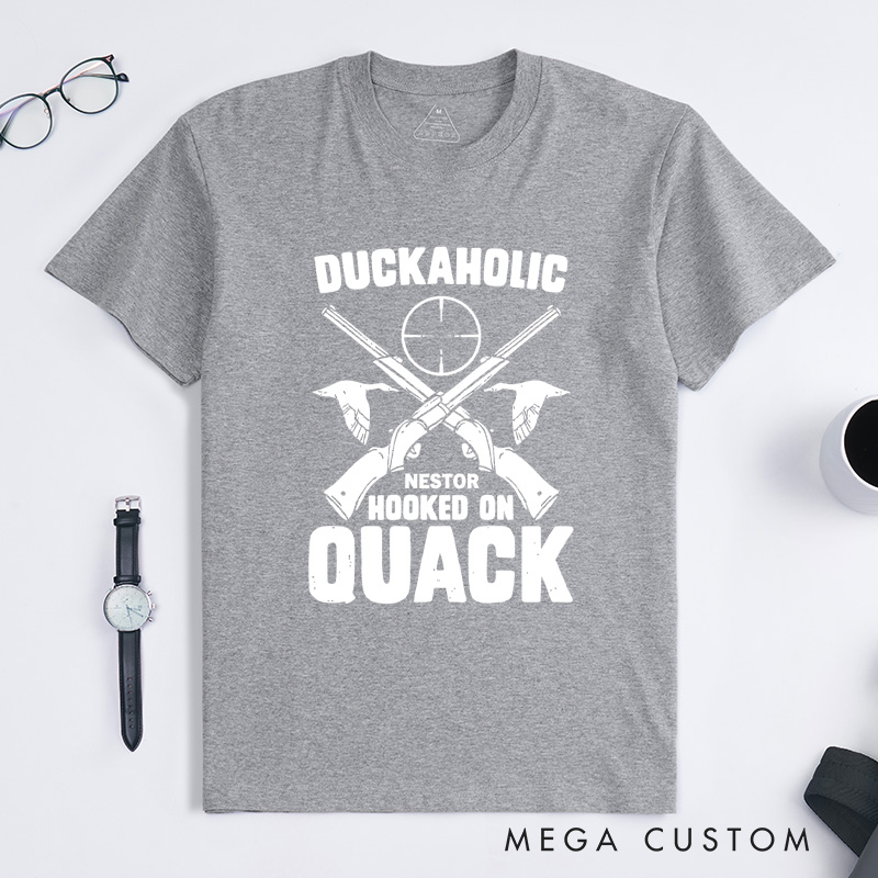 Personalized Duckaholic Hunting Humor T-Shirt Duckaholic Hooked on Quack Funny Duck Hunting T-Shirt for Outdoor Hunting Lover